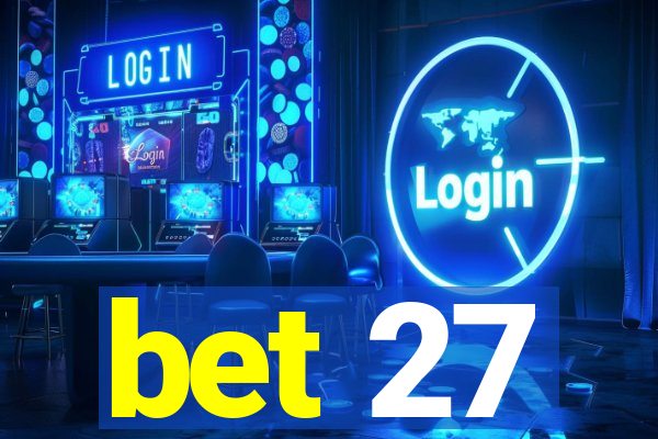 bet 27